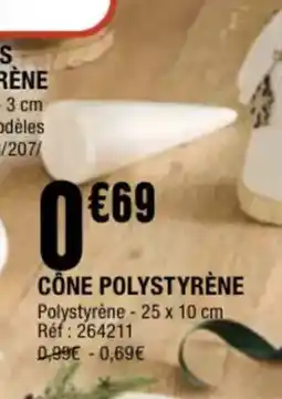 La Foir'Fouille Cône polystyrèn offre