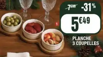 La Foir'Fouille Planche 3 coupelles offre