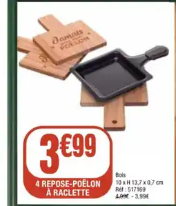 La Foir'Fouille 4 repose-poëlon à raclette offre