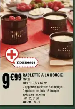 La Foir'Fouille Raclette à la bougie offre