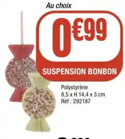 La Foir'Fouille Suspension bonbon offre