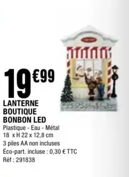 La Foir'Fouille Lanterne boutique bonbon led offre