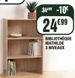 La Foir'Fouille Bibliothèque mathilde 3 niveaux offre