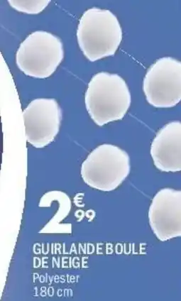 La Foir'Fouille Guirlande boule de neige offre