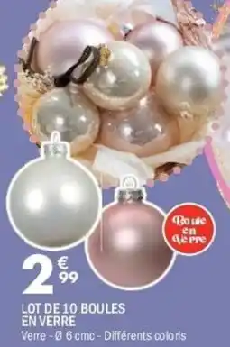 La Foir'Fouille Lot de 10 boules en verre offre