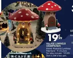 La Foir'Fouille Village lumineux champignon offre