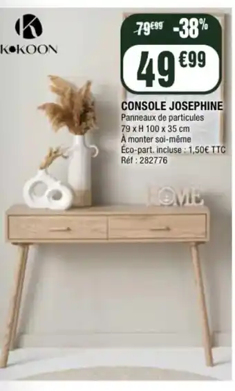 La Foir'Fouille Console josephine offre