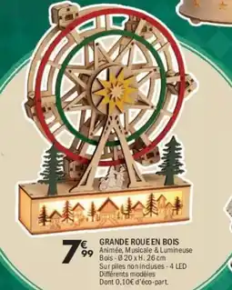 La Foir'Fouille Grande roue en bois offre
