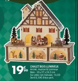 La Foir'Fouille Chalet bois lumineux offre