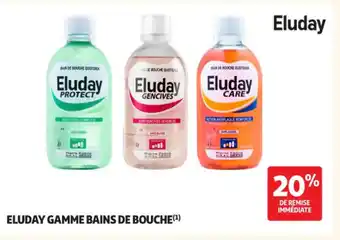 Auchan Parapharmacie ELUDAY Gamme bains de bouche offre