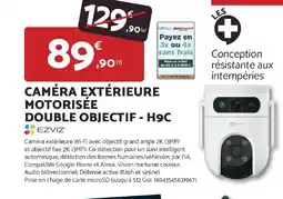 Bricomarché EZVIZ Caméra extérieure motorisée double objectif - h9c offre