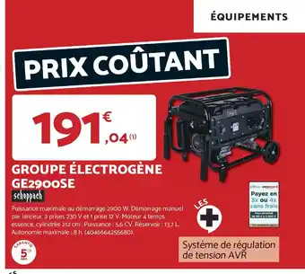Bricomarché SCHEPPACH Groupe électrogène ge2900se offre