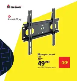 Conforama Support mural fixe offre