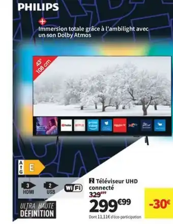 Conforama PHILIPS Téléviseur UHD connecté offre