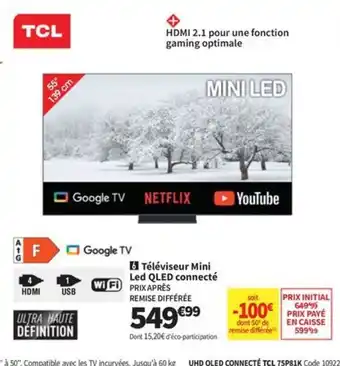 Conforama TCL Téléviseur Mini Led QLED connecté offre