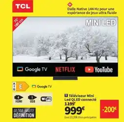 Conforama TCL Téléviseur Mini Led QLED connecté offre
