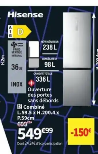 Conforama HISENSE Combiné offre