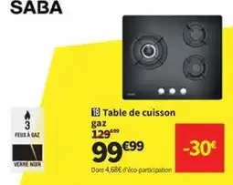 Conforama SABA Table de cuisson gaz offre