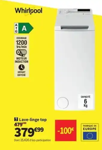 Conforama WHIRLPOOL Lave-linge top offre