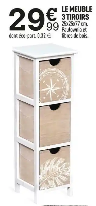 Centrakor Le meuble 3 tiroirs offre
