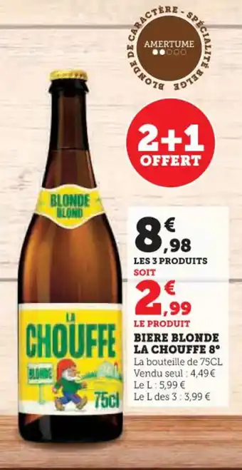 Hyper U LA CHOUFFE 8° Biere blonde offre