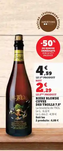 Hyper U CUVEE DES TROLLS 7.5° Biere blonde offre