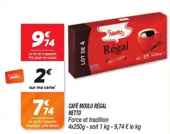 Netto Cafe moulu régal netto offre