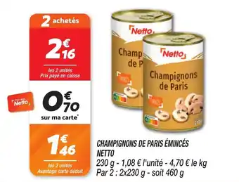 Netto Champignons de paris émincés netto offre