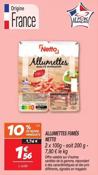 Netto Allumettes fumés netto offre
