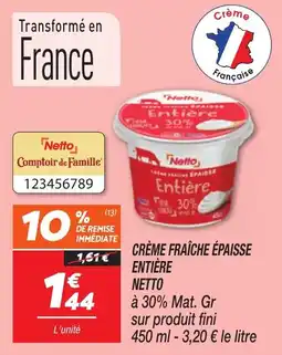 Netto Crème fraîche épaisse entière netto offre