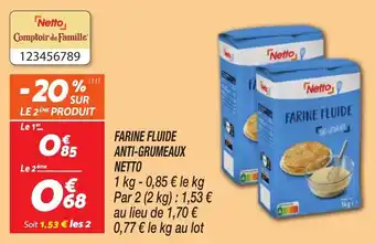 Netto Farine fluide anti-grumeaux netto offre