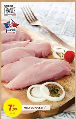 Intermarché FILET DE POULET offre