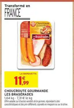 Intermarché Choucroute Gourmande Les Brasérades offre