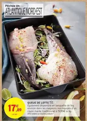 Intermarché QUEUE DE LOTTE offre