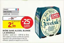 Intermarché BIÈRE SANS ALCOOL BLONDE LA GOUDALE offre