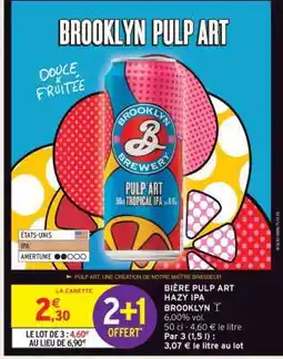 Intermarché BIÈRE PULP ART HAZY IPA offre