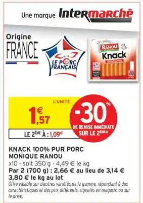 Intermarché Knack 100% Pur Porc Monique Ranou offre