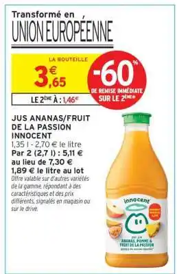 Intermarché JUS ANANAS/FRUIT DE LA PASSION INNOCENT offre
