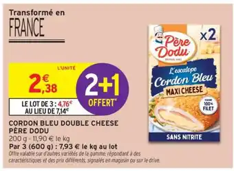 Intermarché CORDON BLEU DOUBLE CHEESE PÈRE DODU offre