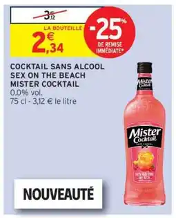 Intermarché COCKTAIL SANS ALCOOL SEX ON THE BEACH MISTER COCKTAIL offre