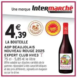 Intermarché AOP BEAUJOLAIS NOUVEAU ROUGE 2025 EXPERT CLUB HVE3 offre