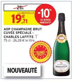 Intermarché AOP CHAMPAGNE BRUT CUVÉE SPÉCIALE - CHARLES LAFFITE offre