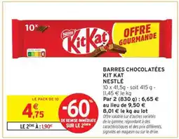 Intermarché BARRES CHOCOLATÉES KIT KAT offre