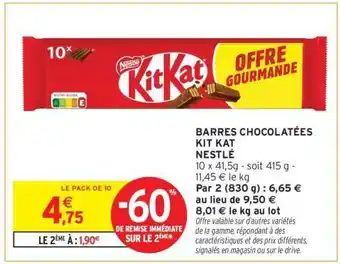 Intermarché BARRES CHOCOLATÉES KIT KAT offre