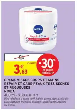 Intermarché CRÈME VISAGE CORPS ET MAINS REPAIR ET CARE PEAUX TRÈS SÈCHES ET RUGUEUSES NIVEA offre