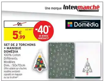 Intermarché SET DE 2 TORCHONS + MANIQUE DOMÉDIA offre
