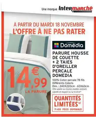 Intermarché PARURE HOUSSE DE COUETTE + 2 TAIES D'OREILLER PERCALE DOMEDIA offre