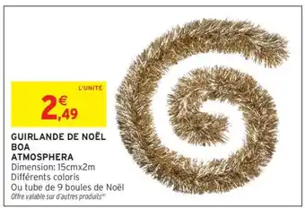Intermarché GUIRLANDE DE NOËL BOA ATMOSPHERA offre