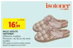 Intermarché MULE ADULTE ISOTONER offre