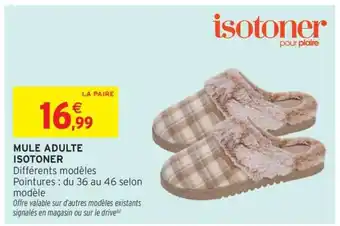 Intermarché MULE ADULTE ISOTONER offre